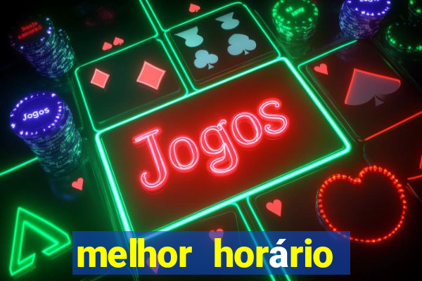 melhor horário para jogar fortune ox a noite