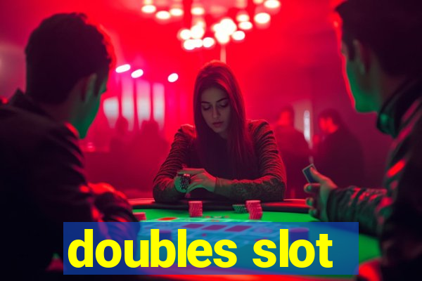 doubles slot