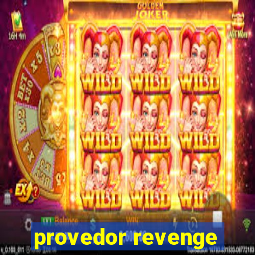 provedor revenge