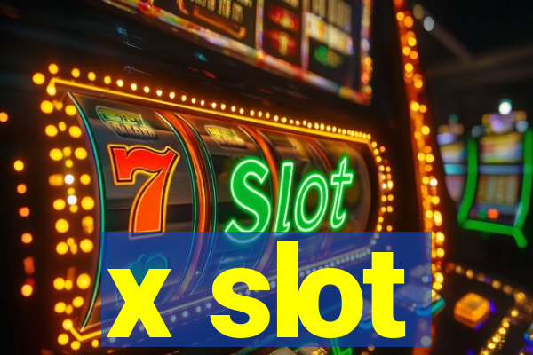 x slot