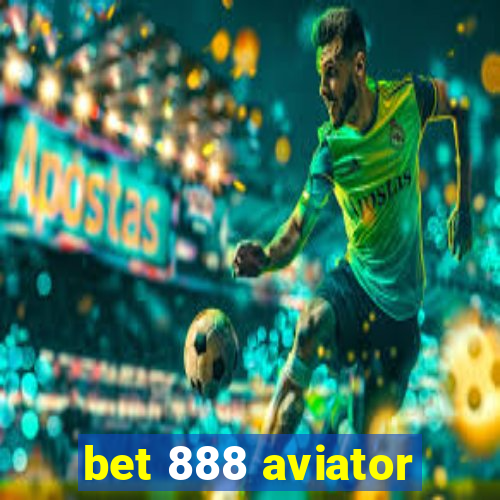 bet 888 aviator