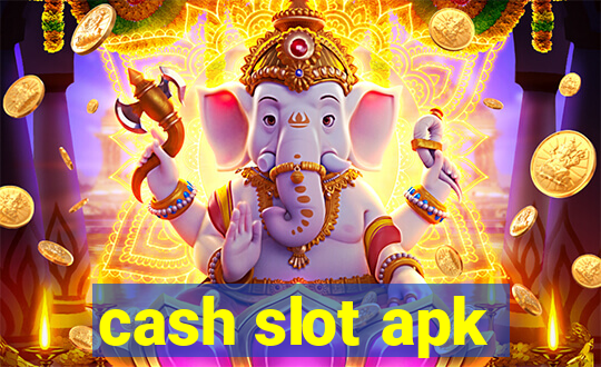 cash slot apk