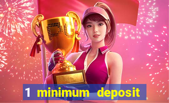 1 minimum deposit casino australia