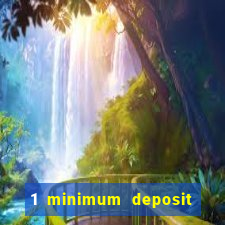 1 minimum deposit casino australia