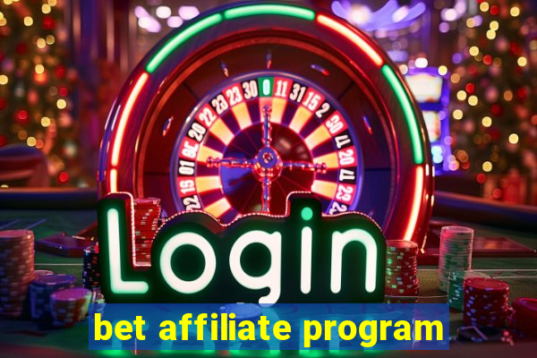 bet affiliate program