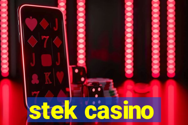 stek casino