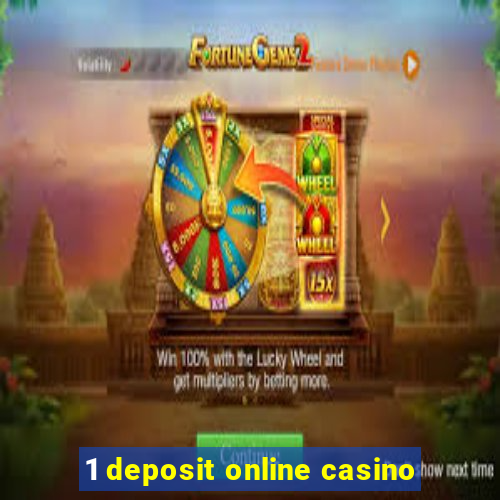 1 deposit online casino