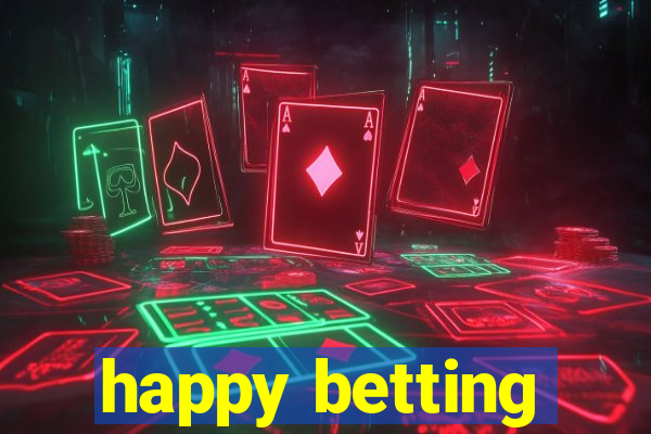 happy betting