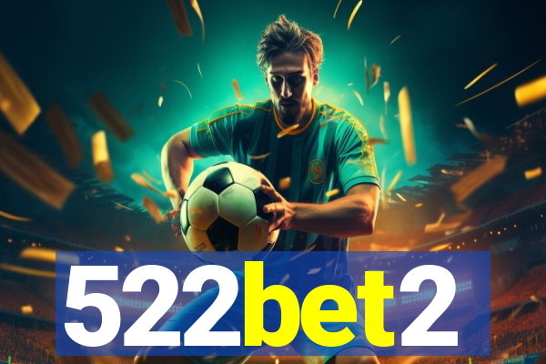 522bet2