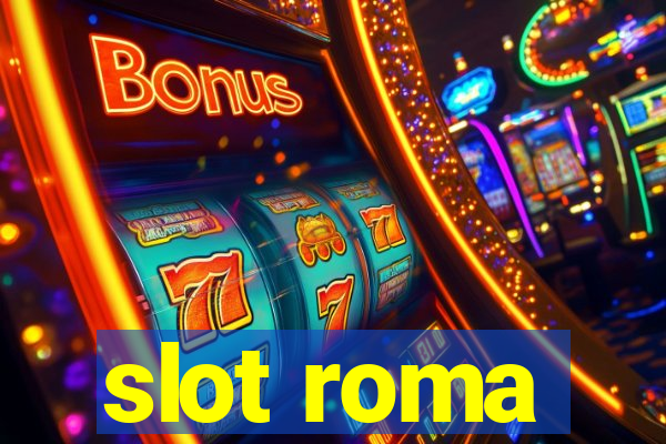 slot roma