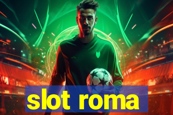 slot roma