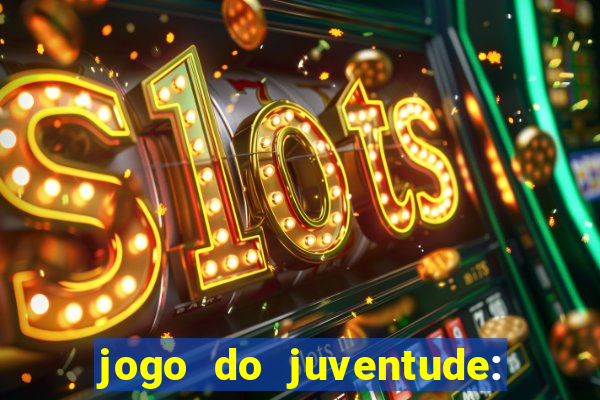 jogo do juventude: onde assistir