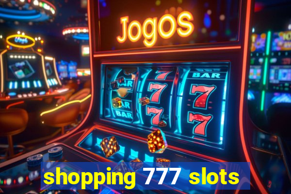 shopping 777 slots