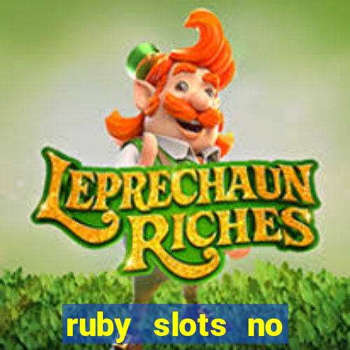 ruby slots no deposit bonuses