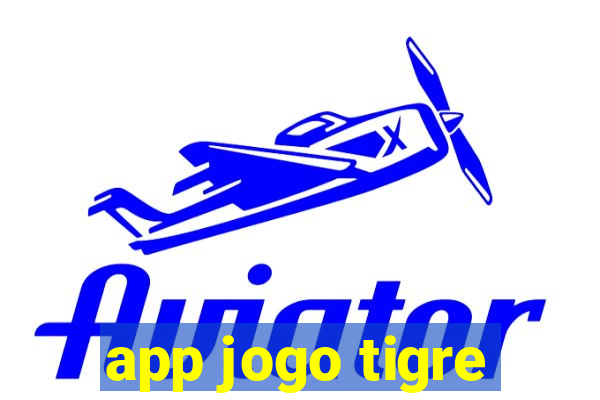 app jogo tigre