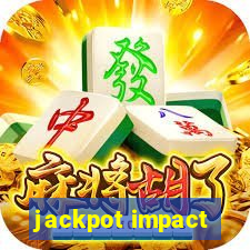 jackpot impact