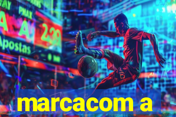 marcacom a