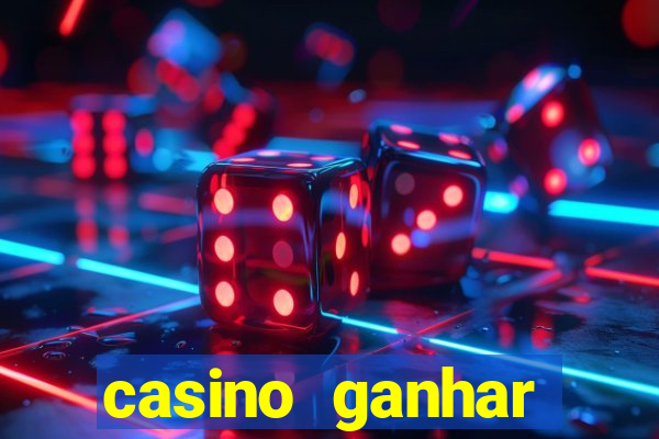 casino ganhar dinheiro no cadastro