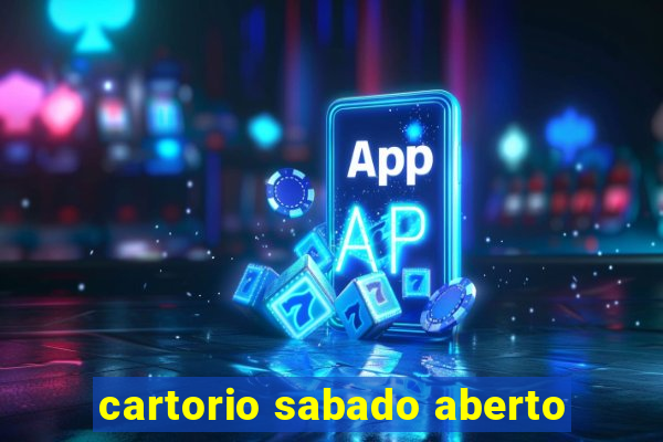 cartorio sabado aberto