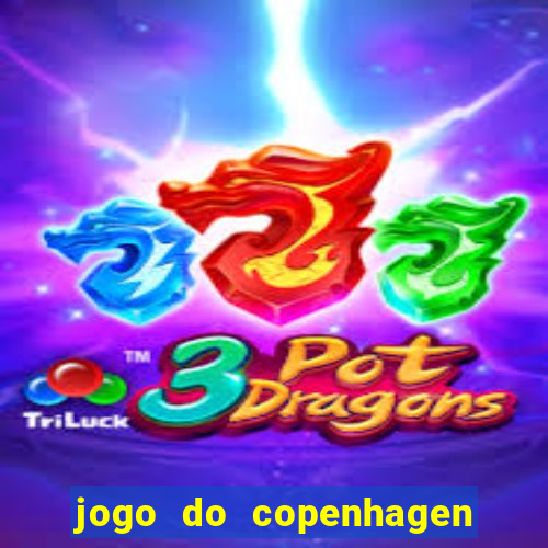 jogo do copenhagen ao vivo