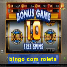 bingo com roleta