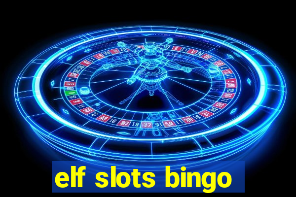 elf slots bingo