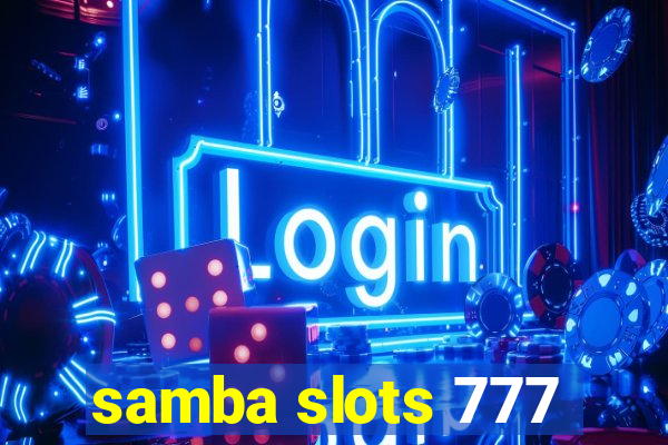 samba slots 777