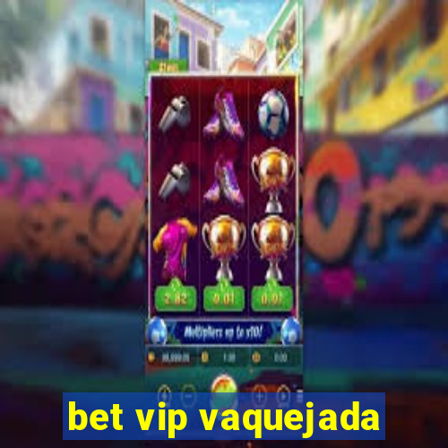 bet vip vaquejada