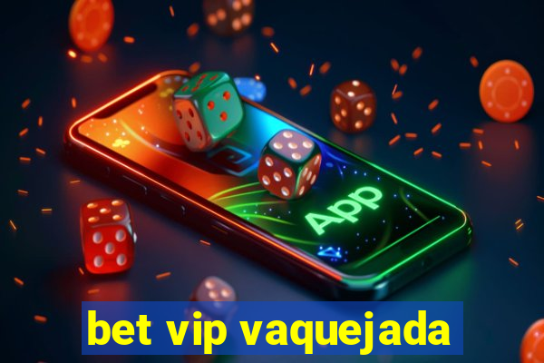 bet vip vaquejada