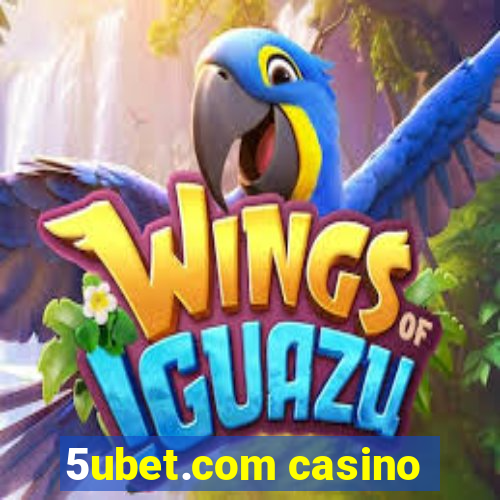 5ubet.com casino