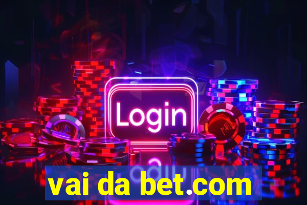 vai da bet.com