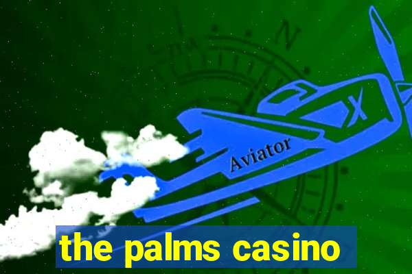 the palms casino