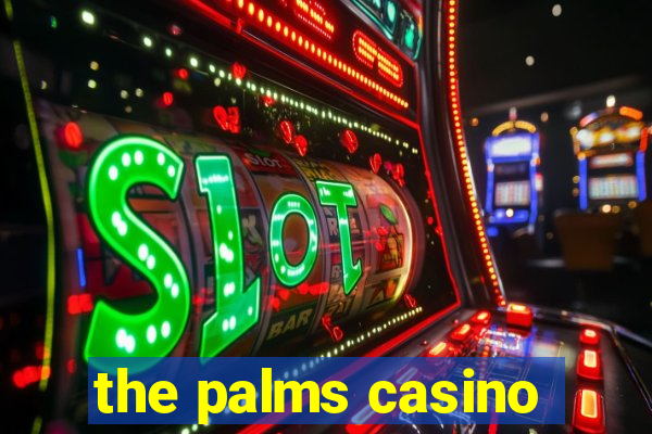 the palms casino