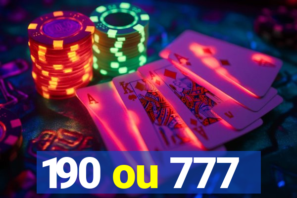 190 ou 777