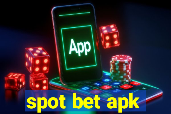 spot bet apk