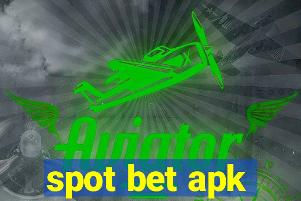 spot bet apk