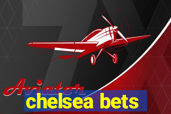 chelsea bets