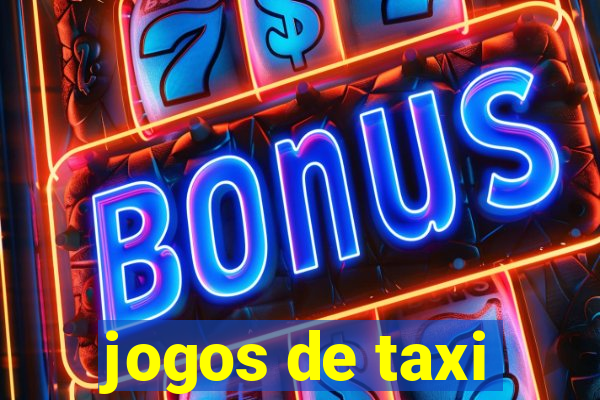 jogos de taxi