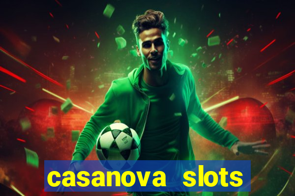 casanova slots lounge club