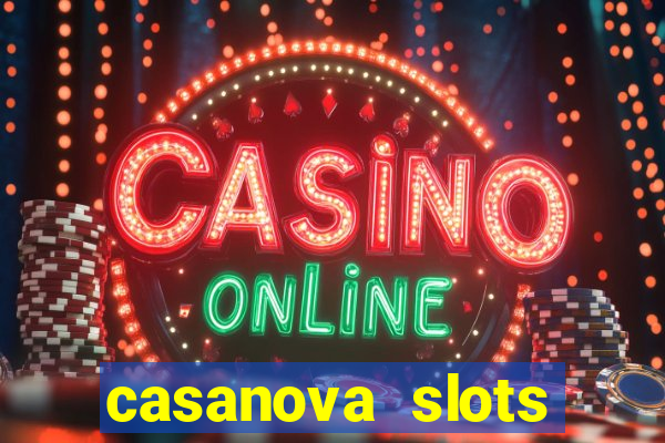 casanova slots lounge club