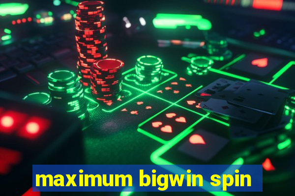 maximum bigwin spin