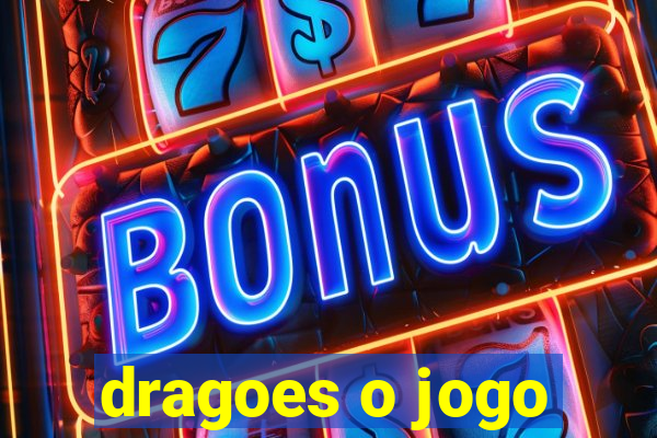 dragoes o jogo