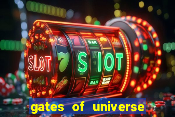 gates of universe slot demo