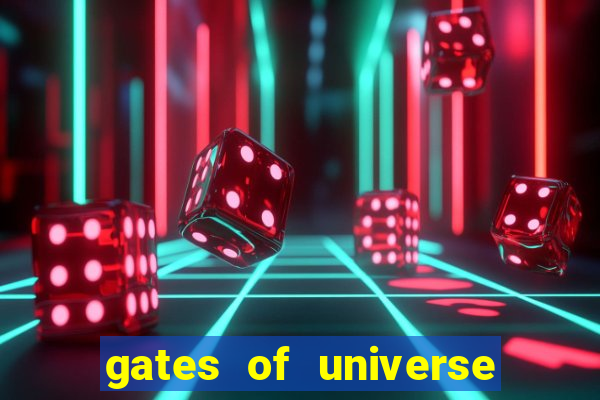 gates of universe slot demo