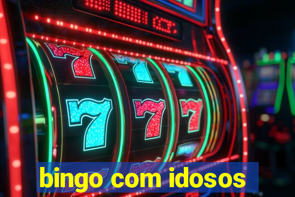 bingo com idosos