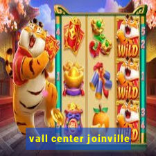 vall center joinville