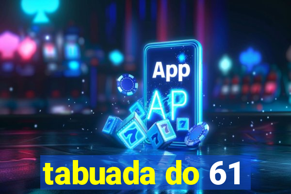 tabuada do 61