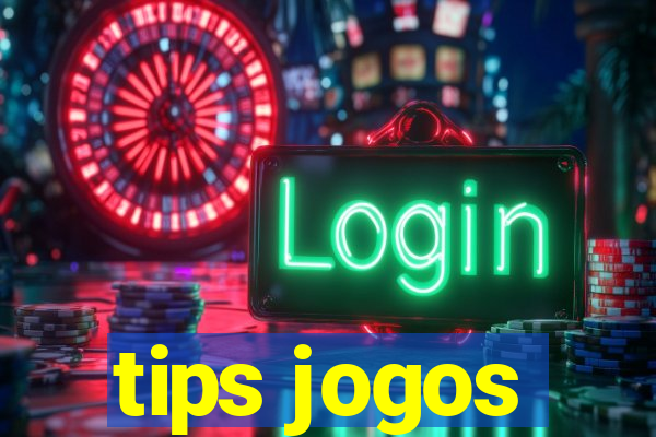 tips jogos