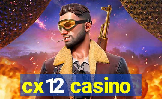 cx12 casino