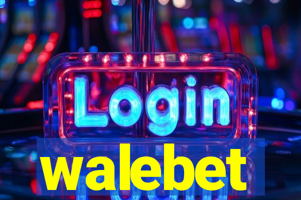 walebet